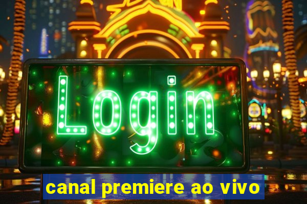 canal premiere ao vivo